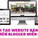 cach-tao-website-ban-hang-tren-bloger-mien-ph