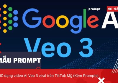 10-mau-prompt-veo-3-hottrend-tiktok-my.